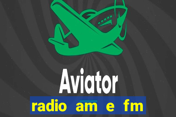 radio am e fm casas bahia